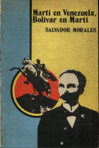 Martí En Venezuela, Bolívar En Martí