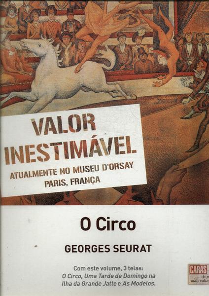 As Pinturas Mais Valiosas Do Mundo: Georges Seurat