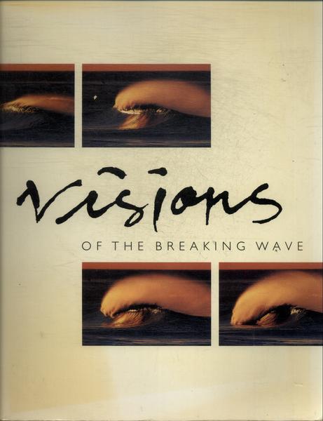 Visions Of The Breaking Wave
