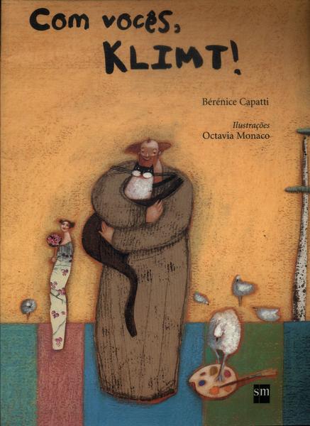 Com Vocês, Klimt!