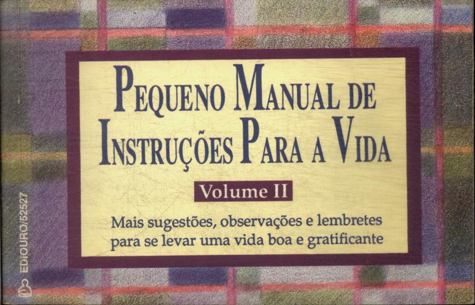 Pequeno Manual De Instruções Para A Vida Vol 2