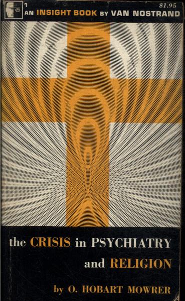 The Crisis In Psychiatry And Religion