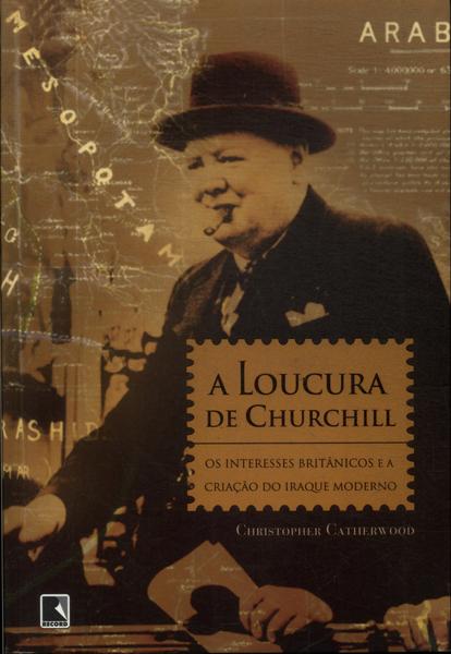 A Loucura De Churchill