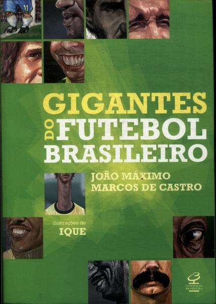 Gigantes Do Futebol Brasileiro