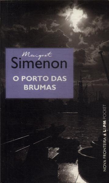 O Porto Das Brumas