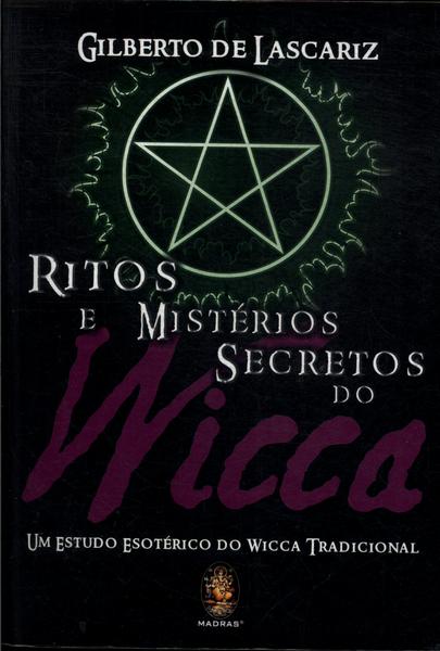 Ritos E Mistérios Secretos Do Wicca