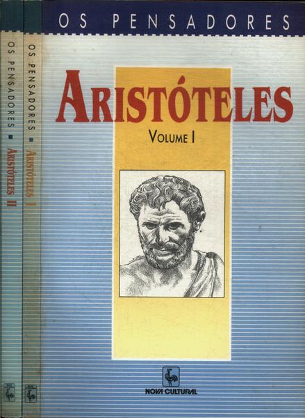 Os Pensadores: Aristóteles (2 Volumes)