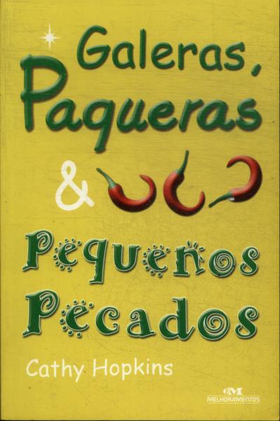 Galeras, Paqueras E Pequenos Pecados