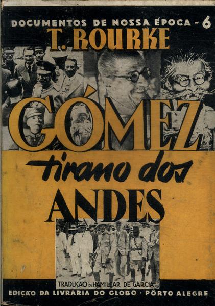 Gómez: Tirano Dos Andes