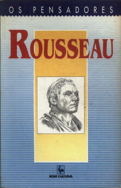 Os Pensadores: Rousseau