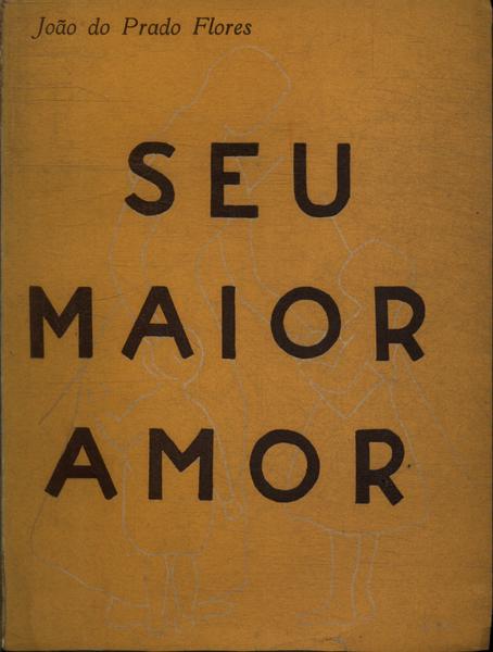 Seu Maior Amor