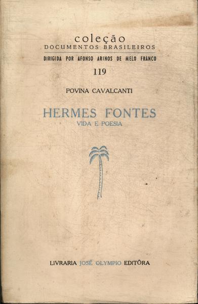 Hermes Fontes: Vida E Poesia