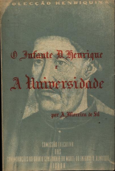 O Infante D. Henrique E A Universidade