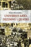 Universitário: Dezenove ½ Quatro