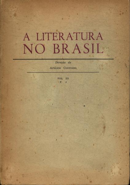 A Literatura No Brasil Vol 3 Tomo 1
