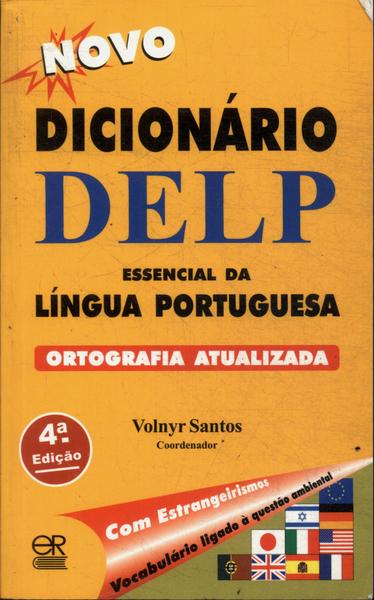 Novo Dicionário Delp Essencial Da Língua Portuguesa (2009)