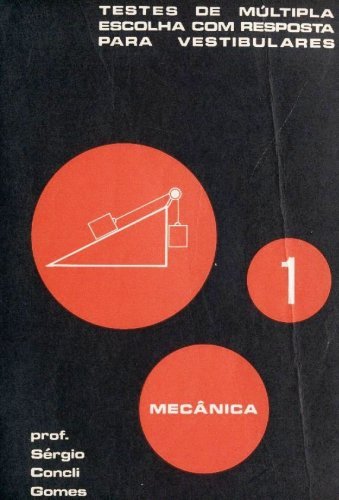 Testes de Múltipla Escolha com Resposta para Vestibulares (Volume 1)