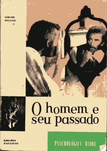 O Homem e seu Passado