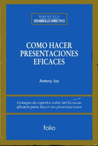 Cómo Hacer Presentaciones Eficaces