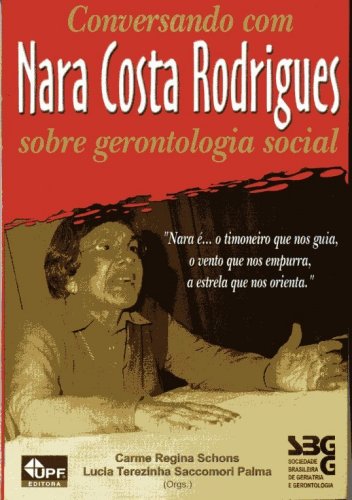 Conversando com Nara Costa Rodrigues sobre Gerontologia Social