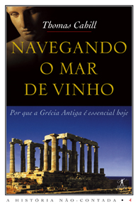 Navegando o Mar de Vinho - Col. A História Não Contada - Vol. 4