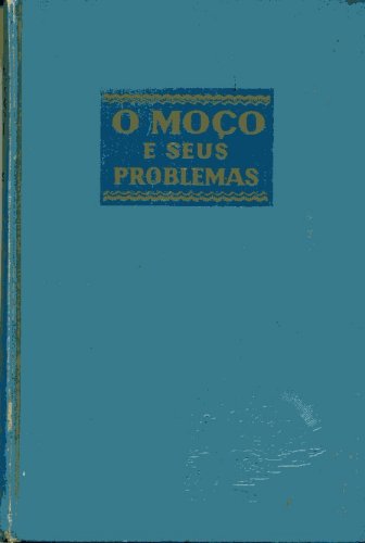 O Moço e Seus Problemas