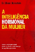 A Inteligencia Hormonal da Mulher