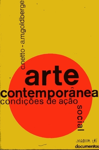Arte Contemporânea: Condições de Ação Social