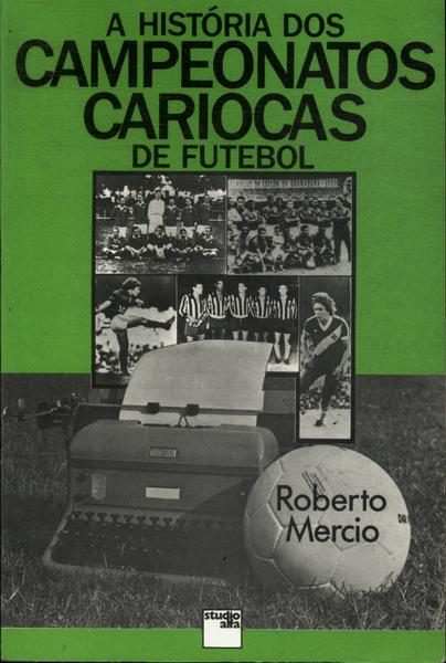 História Dos Campeonatos Cariocas De Futebol