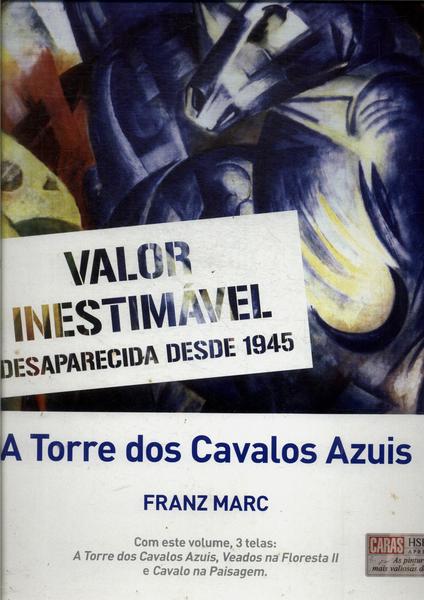 As Pinturas Mais Valiosas Do Mundo: Franz Marc