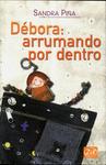 Débora: Arrumando Por Dentro