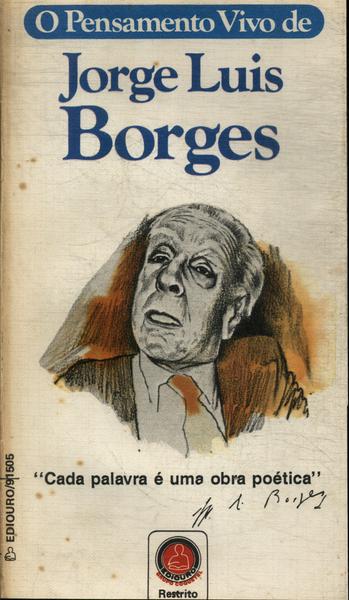 O Pensamento Vivo De Jorge Luis Borges