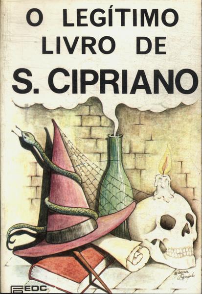 O Legítimo Livro De S. Cipriano