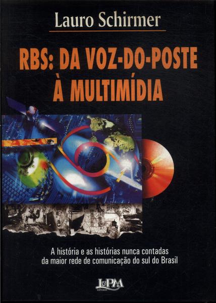 Rbs: Da Voz-do-poste À Multimídia