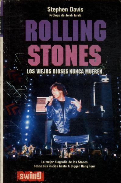 Rolling Stones: Los Viejos Dioses Nunca Mueren
