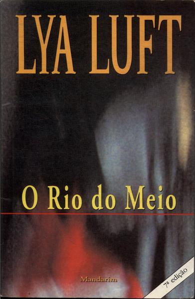 O Rio Do Meio