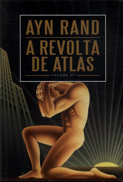A Revolta De Atlas Vol 2
