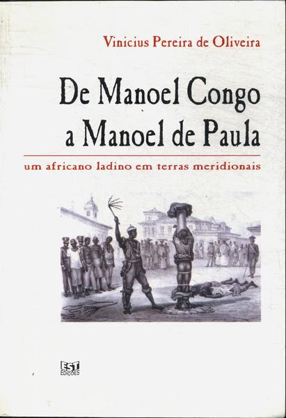 De Manoel Congo A Manoel De Paula