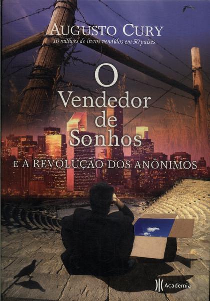 O Vendedor De Sonhos E A Revolução Dos Anônimos