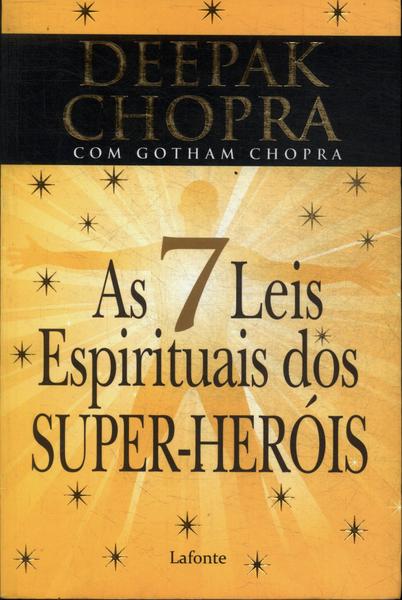 As Sete Leis Espirituais Dos Super-heróis