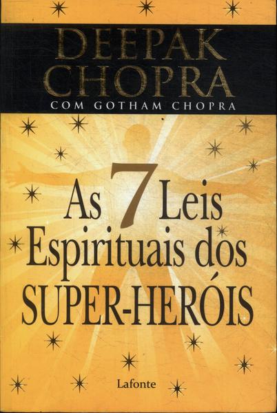 As Sete Leis Espirituais Dos Super-heróis