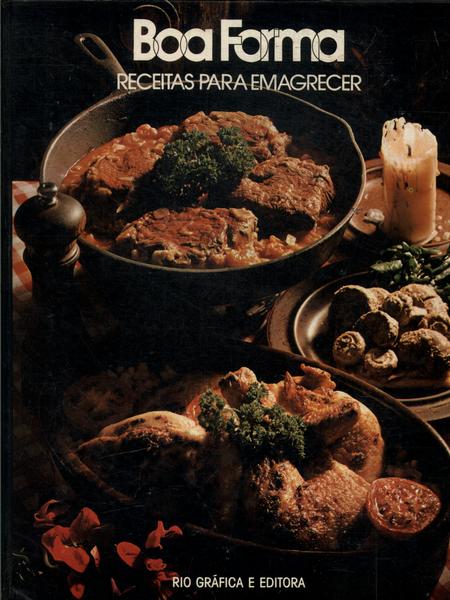 Boa Forma: Receitas Para Emagrecer