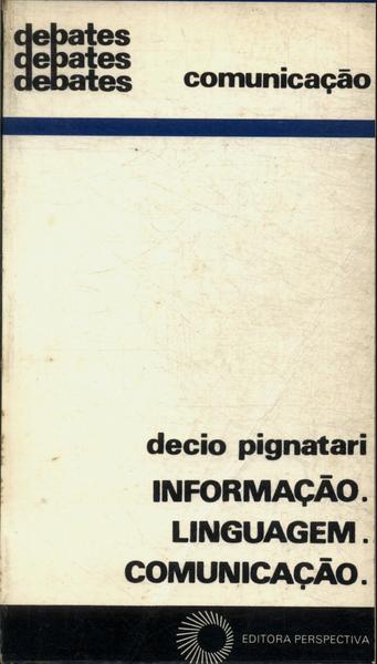 Informação. Linguagem. Comunicação.