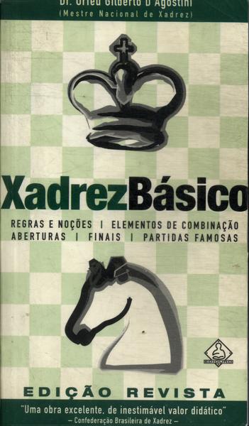 Livro- Xadrez Básico- Dr. Orfeu G. D'A. - Editora Ediouro 