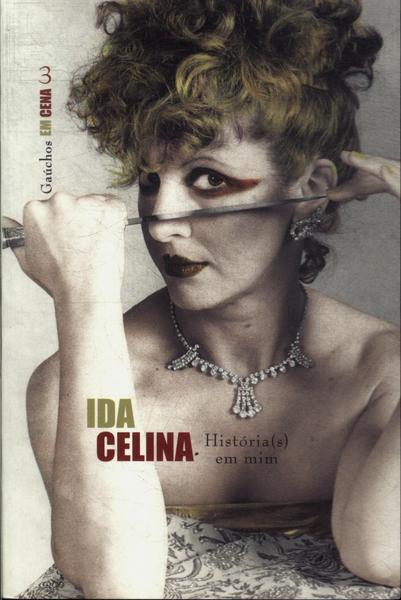 Ida Celina: História(s) Em Mim
