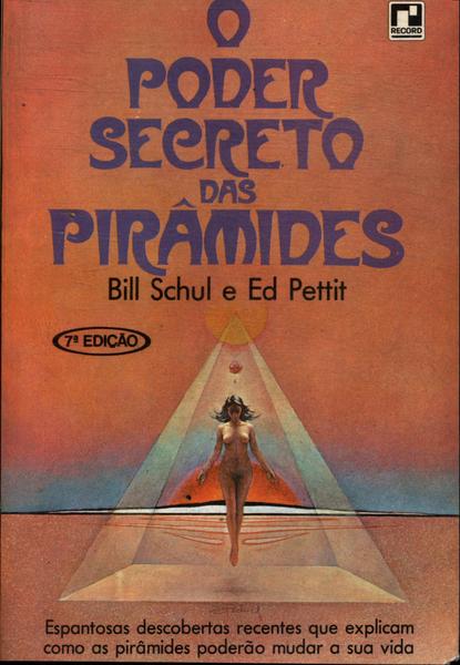 O Poder Secreto Das Pirâmides