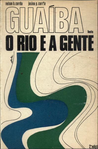 Guaiba O Rio E A Gente