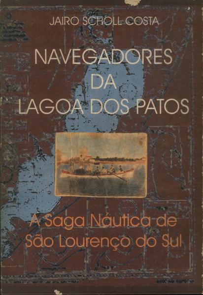 Navegadores Da Lagoa Dos Patos