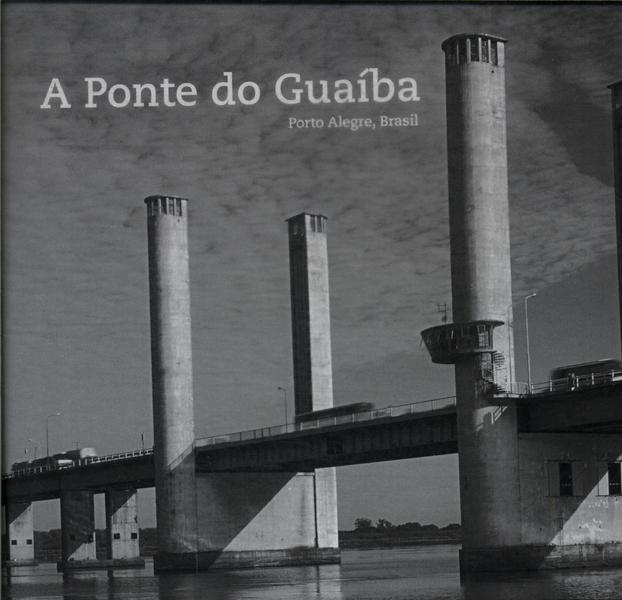 A Ponte Do Guaíba