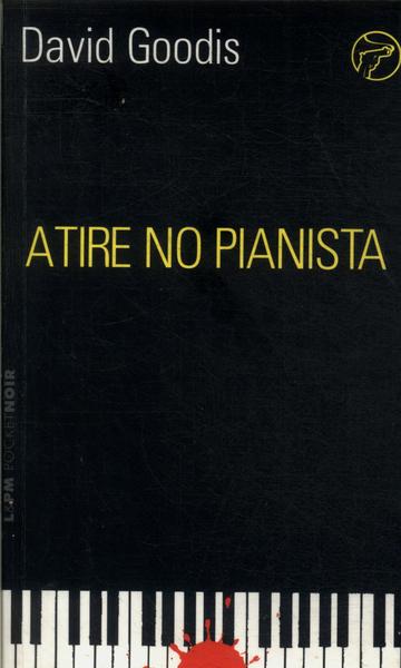 Atire No Pianista